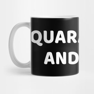 Quarantine And Chill, Funny Virus Mug